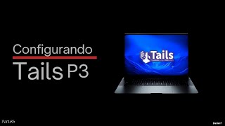 Aula 86  Configurando Tails P3 [upl. by Aem]