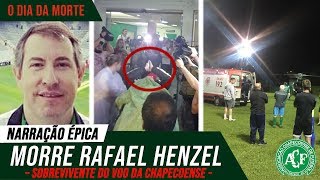 MORRE RAFAEL HENZEL – SOBREVIVENTE DO VOO DA CHAPECOENSE [upl. by Misak]