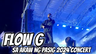 FLOW G SA ARAW NG PASIG 2024 CONCERT [upl. by Ettevets370]