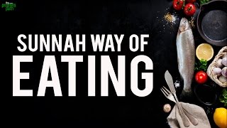 The Proper Sunnah Way Of Eating [upl. by Willman859]