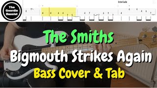 The Smiths  Bigmouth Strikes Again  Bass cover with tabs [upl. by Zeralda617]