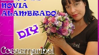 COMO HACER UN RAMO DE NOVIA ALAMBRADODIYIDEAS PARA BODAS ORIGINALES [upl. by Allis]