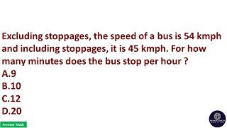 Excluding stoppages the speed of a bus is 54 kmph and including stoppages it is 45 kmph ssccgl [upl. by Nirrok734]