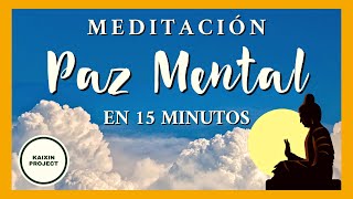 Meditación Guiada para la Paz Mental y la Calma Interior Alivio del Estrés en 15 min Mindfulness [upl. by Enileuqkcaj]