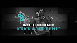 Justin Bieber Ft Burna Boy  Loved By You  Elwin Alpuerto  A3 DISTRICT [upl. by Atnahc869]