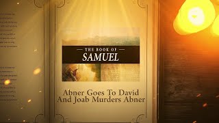 2 Samuel 36  39 Joab Murders Abner  Bible Stories [upl. by Adamsun]