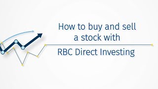 How to buy and sell a stock with RBC Direct Investing [upl. by Siravat]