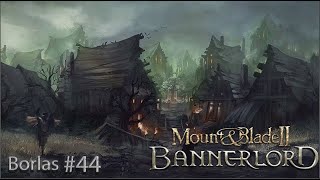 MampB Bannerlord Borlas 44 Bölüm Av Başlıyor [upl. by Carbo]