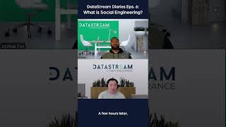 DataStream Diaries Episode 6 What is Social Engineering [upl. by Ahsienat]