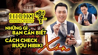 HIBIKI và tất cả những gì bạn Cần Biết  Cách check rượu Hibiki FAKE [upl. by Ahsitra]