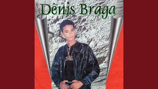 Dênis Braga  A Noite Tá Linda 1999 [upl. by Inalial144]