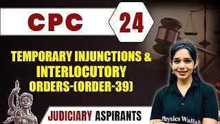 CPC 24  Temporary Injunction And Interlocutory Orders  ORDER39  Major Law  Judiciary Exam [upl. by Melessa]