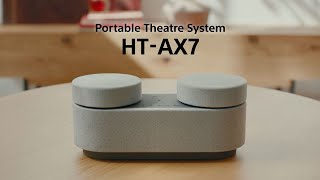 Sony  HTAX7 Portable Theatre System with 360 Spatial Sound Mapping  Product Video [upl. by Jodee234]