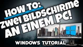 ZWEI BILDSCHIRME AN EINEM PC EINRICHTEN  Tutorial  WINDOWS 1011  Deutsch  2024 [upl. by Clova451]