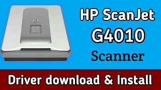 HP Scanjet G4010 Scanner driver Download and Install in windows 10 7 [upl. by Aslehc]