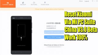 Testimonial HARD RESET XIAOMI Via MI PC SUITE CHINA V30 Beta [upl. by Allie151]