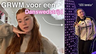 GRWM voor een DANSWEDSTRIJD 🏆 make up routine  dans vlog  competition UDO BENELUX OUDENAARDE [upl. by Meek]