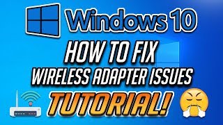 How to Fix Any Wireless Adapter Problems in Windows 10  2024 [upl. by Hertberg]