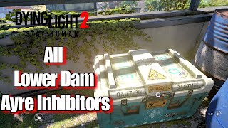 Dying Light 2 Lower Dam Ayre Inhibitors Location guide [upl. by Irish]