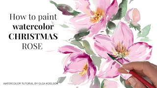 How to paint Christmas Rose with watercolor Easy tutorial for beginners [upl. by Haney]