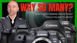 Big Canon Firmware Update What You Need to Know [upl. by Rahm27]