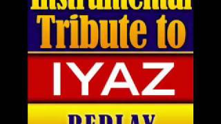 Replay  Iyaz Instrumental Tribute [upl. by Phionna153]