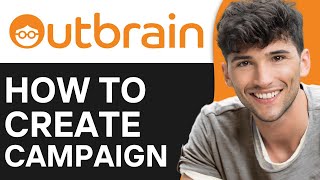 How to Create an OutBrain Campaign Native Ads Tutorial 2024 [upl. by Quintie]