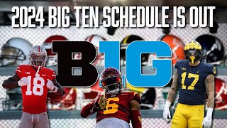 The 2024 Big Ten Schedule Is Out SEC Take Notes  CFB Schedules  Big Ten Football [upl. by Onnem]