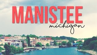 Exploring Manistee Michigan  a Tour with Drivin amp Vibin [upl. by Kerrison962]