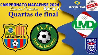 CAMPEONATO MACAENSE 2024  BARRACELONA X FURACÃO LAGOMAR FC  Amador Centenário  Série A [upl. by Ettenahc]