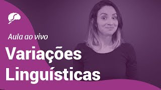 LINGUAGENS TUDO SOBRE VARIAÇÕES LINGUÍSTICAS NO ENEM [upl. by Yancey217]