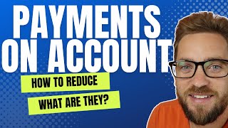 Payments on Account  How to REDUCE selfassessment payments on account [upl. by Guillermo]