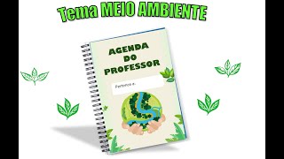 AGENDA PARA PROFESSORES  TEMA MEIO AMBIENTE [upl. by Wiltz]