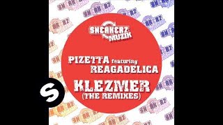 PiZetta featuring Reagadelica  Klezmer Radio Edit [upl. by Ettennor712]