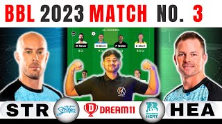 Dream 11 Team of Today match STR vs HEA Dream11 Adelaide Strikers vs Brisbane Heat BBL Prediction [upl. by Idhem]