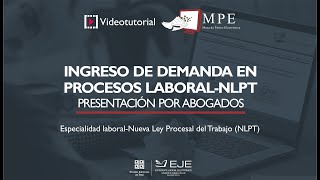 Videotutorial para abogados  Ingreso de demanda en proceso laboralNLPT [upl. by Enobe]