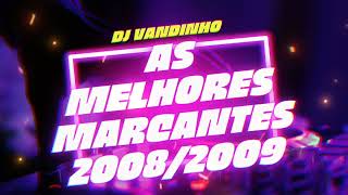 AS MELHORES MARCANTES 20082009 🔥 marcantes melodypara marcantepará [upl. by Inalem]