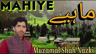 New MahiyeNew TappyMuzamal Shah NazkiPahari MahiyeMusic Muzamal Shah Nazki [upl. by Sema]