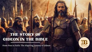 The Reluctant Hero Gideons Journey of Faith and Courage  The Story of Gideon in The Bible [upl. by Hait917]