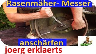 Rasenmäher Messer anschärfen  ohne viel Zeit zu investieren Tutorial Nr 123 [upl. by Hartnett]