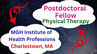 Postdoctoral Research Fellow Physical Therapy MGH Institute of Health Professions Charlestown MA [upl. by Lotsyrk]