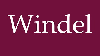 How to Pronounce Windel Diaper Correctly in German [upl. by Siri]