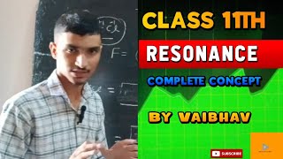 RESONANCE  CLASS 11TH BY VAIBHAV [upl. by Dlaregztif185]