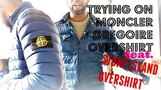 Trying on Moncler Gregoire  by THEHOXTONTREND Ft Stone Island Puff  Light Review [upl. by Levitt20]