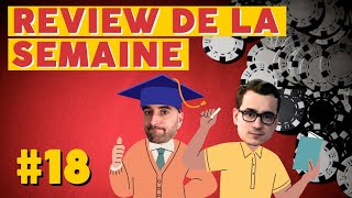 REVIEW DE LA SEMAINE 18 [upl. by Anastasio]