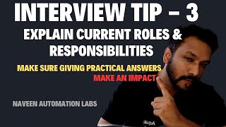 Interview Tip How to Explain Current Roles amp Responsibilities  Practical Explanation  No Theory [upl. by Girvin]