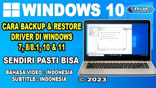 Cara Backup amp Restore Driver di Windows 7 881 10 amp 11  Untuk Pemula [upl. by Edora546]