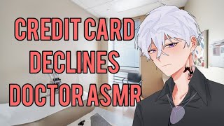 Your credit card declines at the hospital Doctor ASMR [upl. by Tayib482]