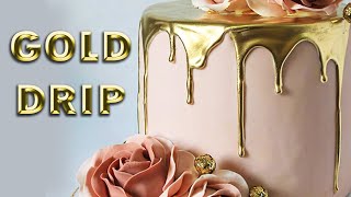 GOLD DRIP CAKE TUTORIALNo alcohol Different types of edible and nonedible gold [upl. by Davita]