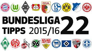 Bundesligatipps 22Spieltag 20152016 [upl. by Teador]